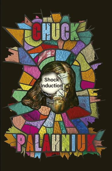 Shock Induction - Chuck Palahniuk