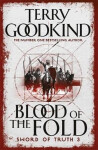 Blood of The Fold : Book 3 The Sword of Truth - Terry Goodkind