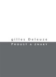 Proust znaky Gilles Deleuze