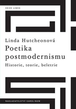 Poetika postmodernismu - Linda Hutchenová (e-kniha)