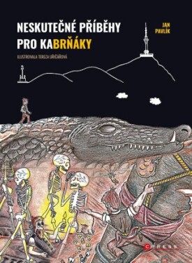 Neskutečné příběhy pro kaBrňáky - Jan Pavlík - e-kniha