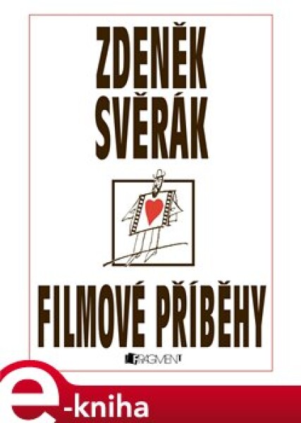 Filmové příběhy - Zdeněk Svěrák e-kniha