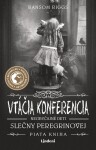 Vtáčia konferencia - Neobyčajné deti slečny Peregrinovej - Ransom Riggs