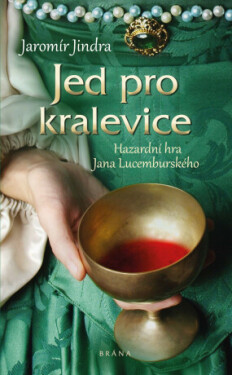 Jed pro kralevice - Jaromír Jindra - e-kniha