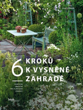 Kroků vysněné zahradě