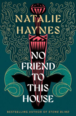 No Friend to This House - Natalie Haynes