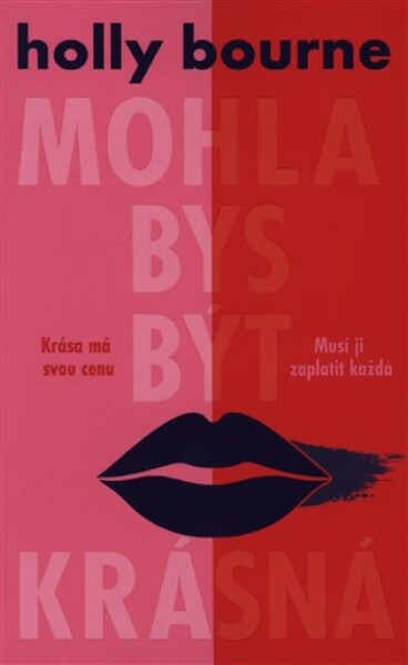 Mohla bys být krásná Holly