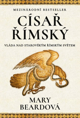 Císař římský - Vláda ve starověkém Římě - Mary Beard