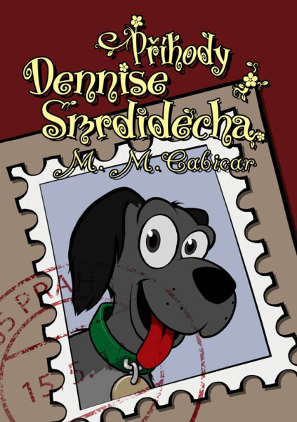 Příhody Dennise Smrdidecha - Martin Macek Cabicar