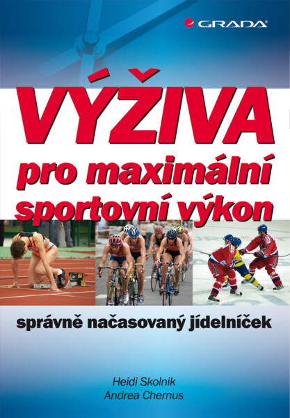 Výživa pro maximální sportovní výkon - Andrea Chernus