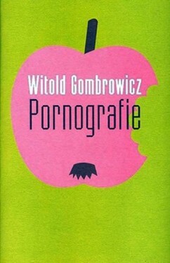 Pornografie Witold Gombrowicz