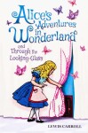 Alice´s Adventures in Wonderland and Through the Looking-Glass, vydání Lewis Carroll