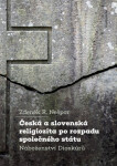 Česká a slovenská religiozita po rozpadu společného státu - Náboženství Dioskúrů - Zdeněk R. Nešpor