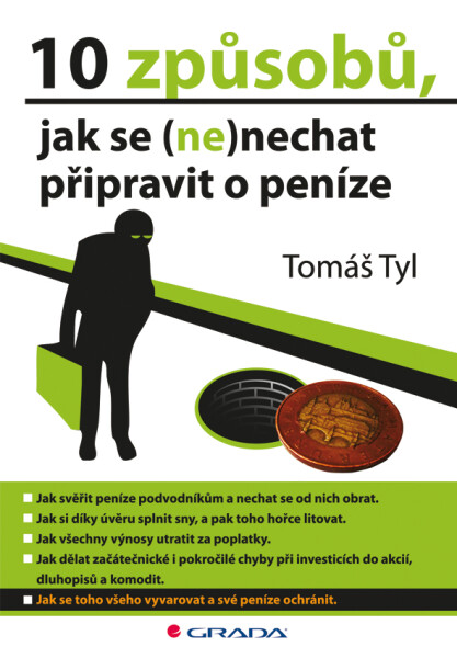 10 způsobů, jak se (ne)nechat připravit o peníze - Tomáš Tyl