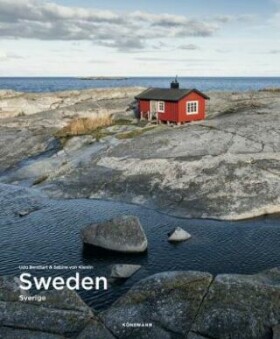 Sweden (Spectacular Places) - Sabine Von Kienlin