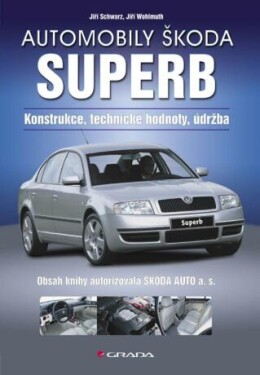 Automobily Škoda Superb - Jiří Schwarz, Jiří Wohlmuth - e-kniha