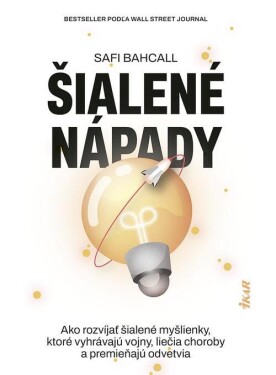 Šialené nápady (e-kniha) - Safi Bahcall