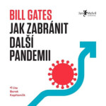 Jak zabránit další pandemii - Bill Gates - audiokniha