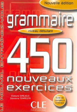 Grammaire 450 exercices débutant - Cahier d´activités - Giovanna Tempesta