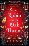Robin on the Oak Throne - K. A. Linde