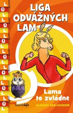 Liga odvážných lam – Lama to zvládne - Aleesah Darlison - e-kniha
