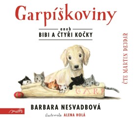 Garpíškoviny (audiokniha) Barbara Nesvadbová