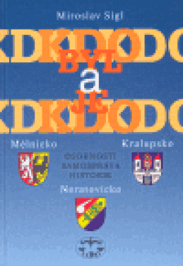 Kdo byl a je kdo Mělnicko, Kralupsko, Neratovicko - Miroslav Sígl