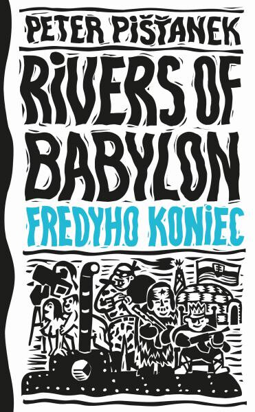 Rivers of Babylon 3 - Fredyho koniec (slovensky) - Peter Pišťanek