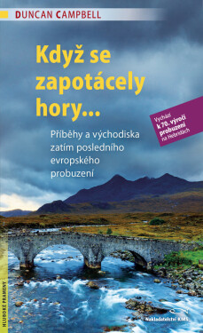 Když se zapotácely hory... - Duncan Campbell