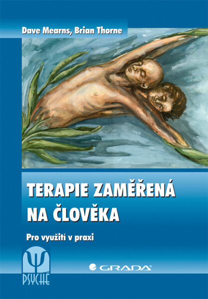 Terapie zaměřená na člověka - Dave Mearns