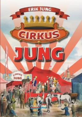 Cirkus Jung - Erik Jung - e-kniha
