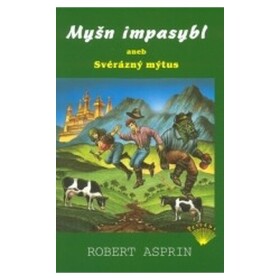 Myšn impasybl aneb Svérázný mýtus Robert Asprin