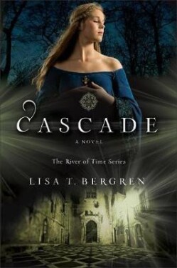 Cascade - Lisa T. Bergren