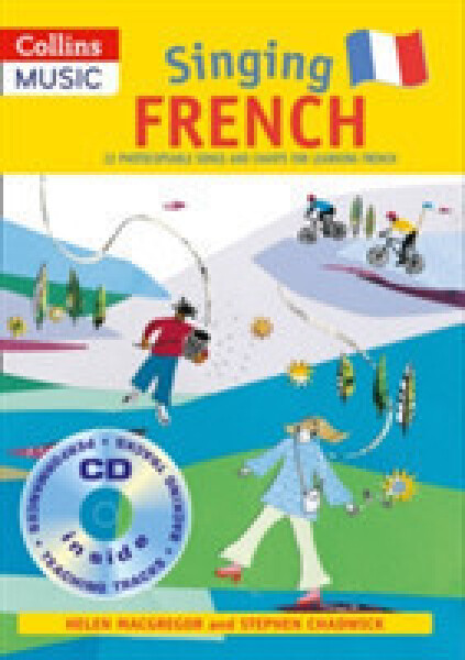 Singing French - Chadwick Stephen; MacGregor Helen