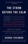 The Storm Before the Calm