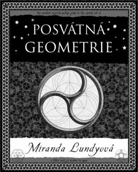 Posvátná geometrie - Miranda Lundyová