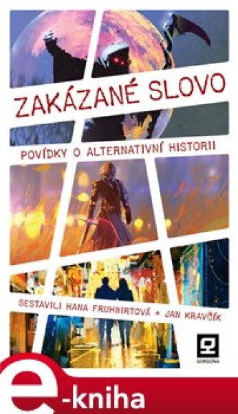 Zakázané slovo. Povídky o alternativní historii e-kniha