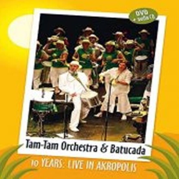 10 years – Live in Akropolis - DVD - - Tam Orchestra &amp; Tam -Tam Batucada Tam