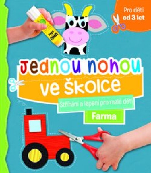 Jednou nohou ve školce Stříhání lepení pro malé děti Farma