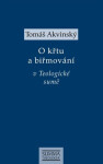 O křtu a biřmování v Teologické sumě - Tomáš Akvinský