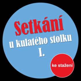 Setkání u kulatého stolku I - Přemysl Rut, Jiří Just, Ivan Vyskočil, Michal Lázňovský, Ester Krumbachová, Jan Klusák - audiokniha