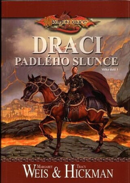 DragonLance Draci padlého slunce Margaret Weis