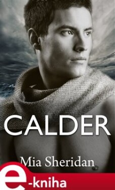 Calder - Mia Sheridan e-kniha