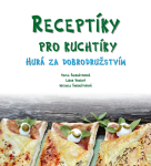 Receptíky pro kuchtíky: Hurá za dobrodružstvím! - Pavla Šmikmátorová