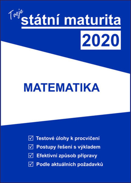 Tvoje státní maturita 2020 Matematika