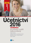 Účetnictví 2016, učebnice pro SŠ a VOŠ - Jitka Mrkosová