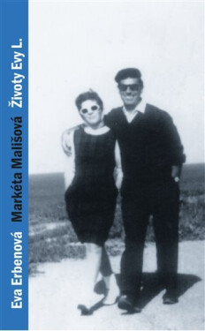 Životy Evy L. - Markéta Mališová