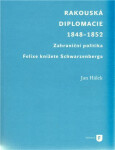 Rakouská diplomacie 1848-1852 - Jan Hálek