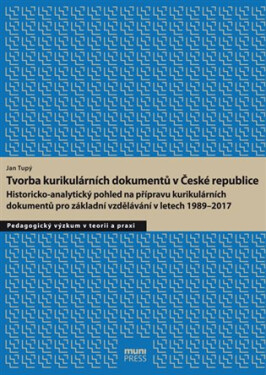 Tvorba kurikulárních dokumentů České republice: kurikulárních dokumentů