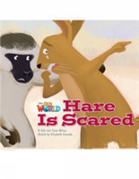 Our World Level 2 Reader: Hare is Scared - Emende Elizabeth